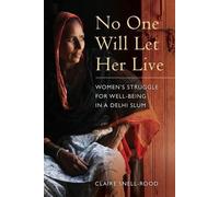 Claire Snell-Rood No One Will Let Her Live (Tascabile)