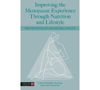 Claire Snowdon-Dar Improving the Menopause Experience Through Nutri (Tascabile)