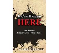 Claire Sprague It Can Happen Here (Tascabile)