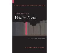 Claire Squires Zadie Smith's White Teeth (Tascabile) Continuum Contemporaries