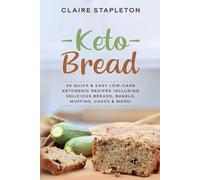 Claire Stapleton Keto Bread (Tascabile)