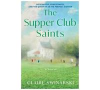 Claire Swinarski The Supper Club Saints (Copertina rigida)