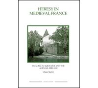 Claire Taylor Heresy in Medieval France (Tascabile)