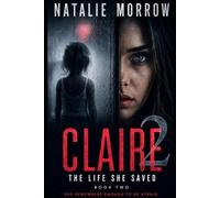 CLAIRE: The Life She Saved