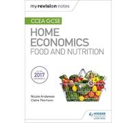Claire Thomson Ni My Revision Notes: CCEA GCSE Home Economics: Food (Tascabile)