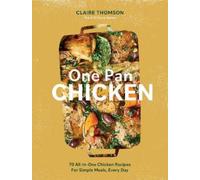 Claire Thomson One Pan Chicken (Copertina rigida)