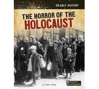 Claire Throp The Horror of the Holocaust (Copertina rigida) Deadly History