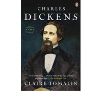 Claire Tomalin Charles Dickens (Tascabile)