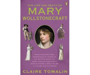 Claire Tomalin The Life and Death of Mary Wollstonecraft (Tascabile)