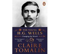 Claire Tomalin The Young H.G. Wells (Tascabile)