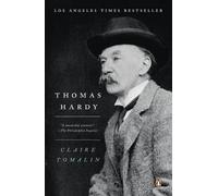 Claire Tomalin Thomas Hardy (Tascabile)