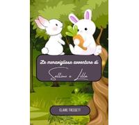 Claire Tressett Le meravigliose avventure di Saltino e Lilla (Copertina rigida)