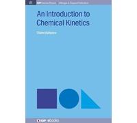 Claire Vallance An Introduction to Chemical Kinetics (Tascabile)