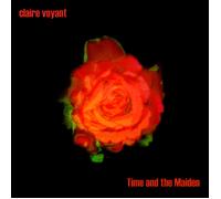 Claire Voyant Time and the Maiden (CD) Album