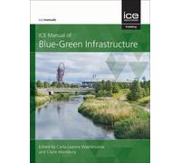 Claire Wansbury ICE Manual of Blue-Green Infrastructure (Copertina rigida)