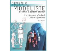 Claire Wargnier Children's Garments (Tascabile) Become a Pattern Drafter Series