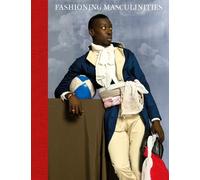Claire Wilcox Fashioning Masculinities (Copertina rigida)