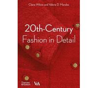 Claire Wilcox Valer 20th-Century Fashion in Detail (Victoria and Al (Tascabile)