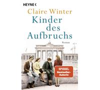 Claire Winter Kinder des Aufbruchs: Roman (Tascabile)