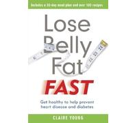Claire Young Lose Belly Fat Fast (Tascabile)