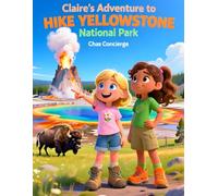 Claire's Adsventure to Hike Yellowstone