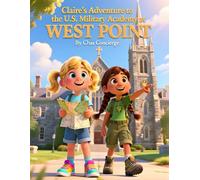 Claire's Adventure to the U.S. Military Academy at West Point