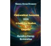 Clairsentient Ascension 2026: A Guide for Healers and Empaths