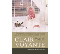 Clairvoyante: La vie d’une rose à travers les émotions