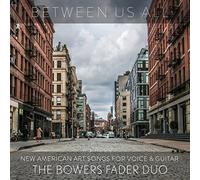 Claman/ Bowers Fader Duo - Between Us All