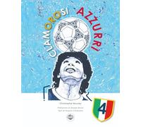 Clamorosi azzurri. Il quarto scudetto