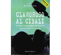 Clamoroso Al Cibali. «Tutto Il Calcio Minuto Per Minuto». Quando La Radio Divent
