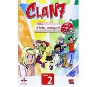 Clan 7. Nivel 2. libro con CD-ROM [Lingua spagnola]: Libro del Alumno