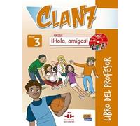 Clan 7. Nivel 3. Libro Profesor. Con 2 Audio CD. Con CD-ROM [Lingua spagnola]: Libro del profesor: 0000