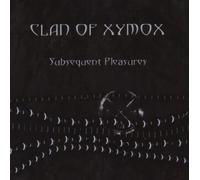 Clan Of Xymox - Subsequent Pleasures