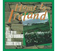 Clancy Brothers & To - Home To Ireland: The Best Of
