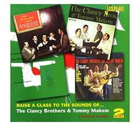 Clancy Brothers & Tommy Makem – Raise A Glass To The Sounds Of – 2 CD