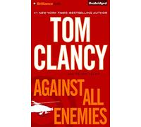 Clancy, Tom/ Weber, Steven/ Telep, Peter - Against All Enemies