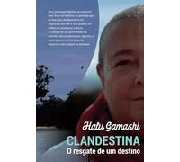 Clandestina: O resgate de um destino