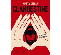 Clandestine. Il romanzo delle donne