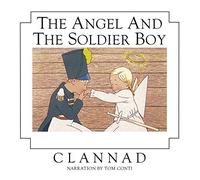 Clannad - Angel And The Soldier Boy