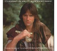 Clannad - Robin (The Hooded Man) - Clannad 7" 45