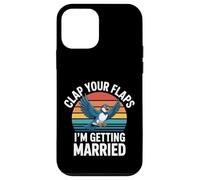 Clap Your Flaps I'm Getting Married Bachelorette Bride - Custodia per iPhone 12 mini