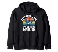 Clap Your Flaps I'm Getting Married Bachelorette Bride - Felpa con Cappuccio