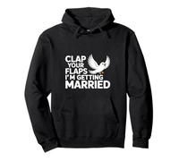 Clap Your Flaps I'm Getting Married Bachelorette Bride Felpa con Cappuccio