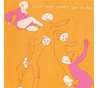 Clap Your Hands Say Yeah - Clap Your Hands Say Yeah Ltd