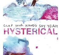 Clap Your Hands Say Yeah - Hysterical