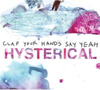 Clap Your Hands Say Yeah Hysterical (Vinyl LP)