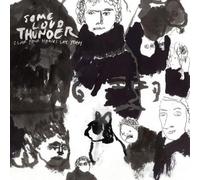 Clap Your Hands Say Yeah - Some Loud Thunder