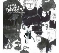Clap Your Hands Say Yeah Some Loud Thunder (Vinyl LP)