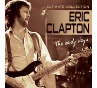 Clapton, Eric - Early Days: Ultimate Collection